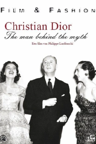 Christian Dior: The Man Behind the Myth