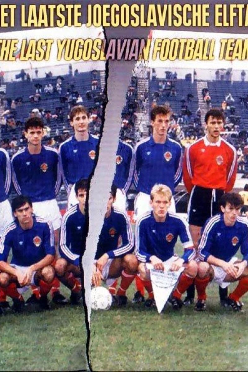 Het laatste Joegoslavische elftal Poster