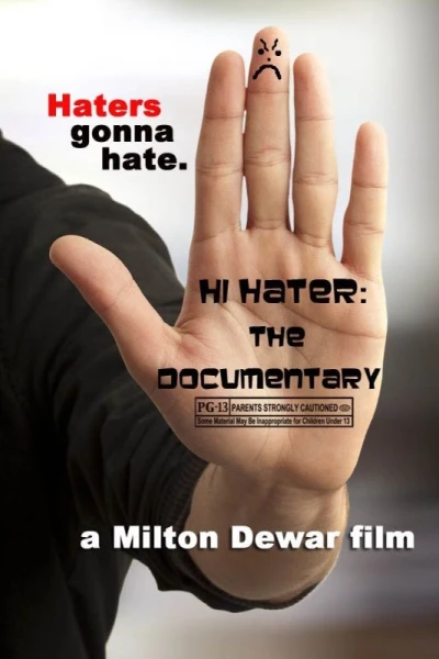 Hi Hater: The Documentary