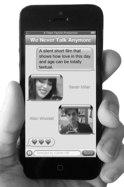 We Never Talk Anymore