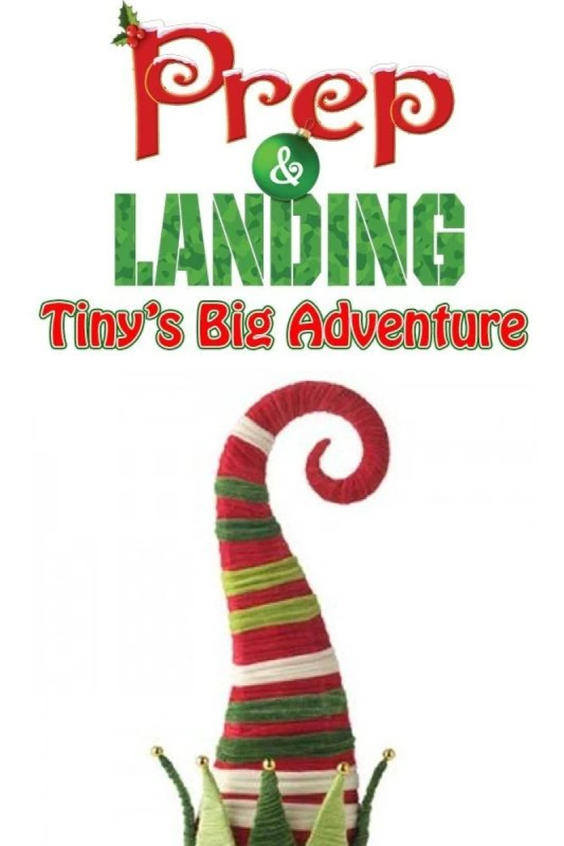 Prep Landing: Tiny's Big Adventure Poster