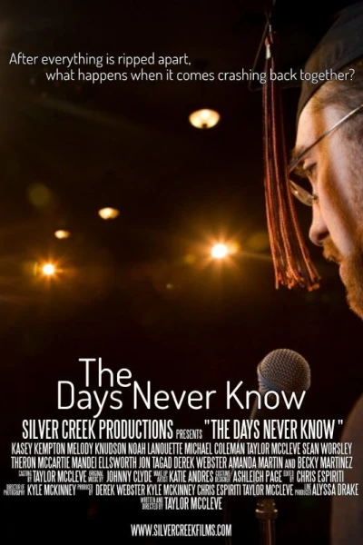 The Days Never Know