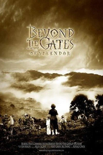 Beyond the Gates of Splendor