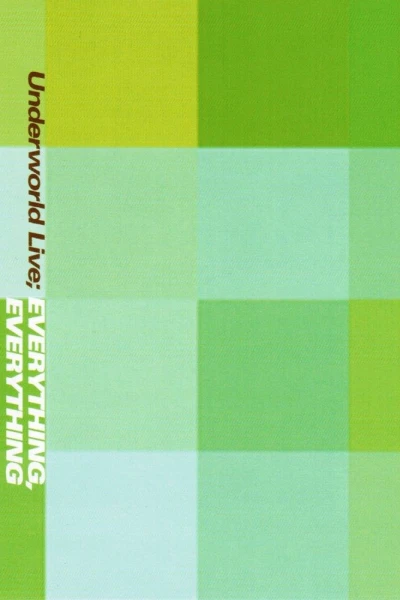 Underworld Live: Everything, Everything