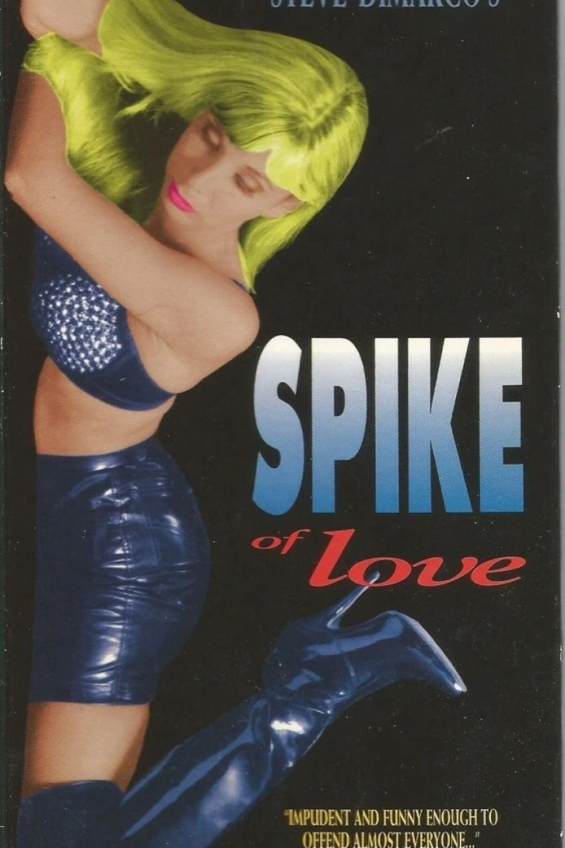 Spike of Love Poster