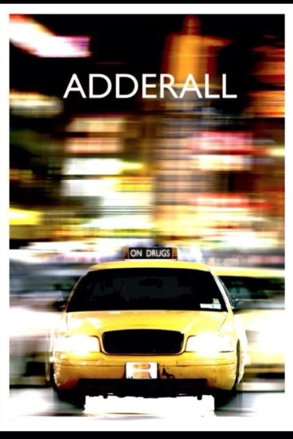 Adderall: The Movie Poster