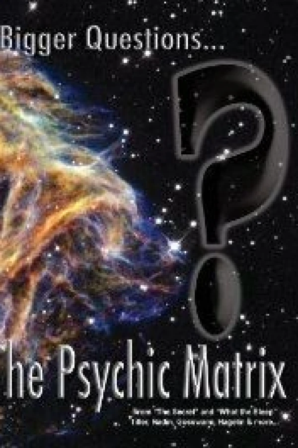 Bigger Questions... The Psychic Matrix Poster