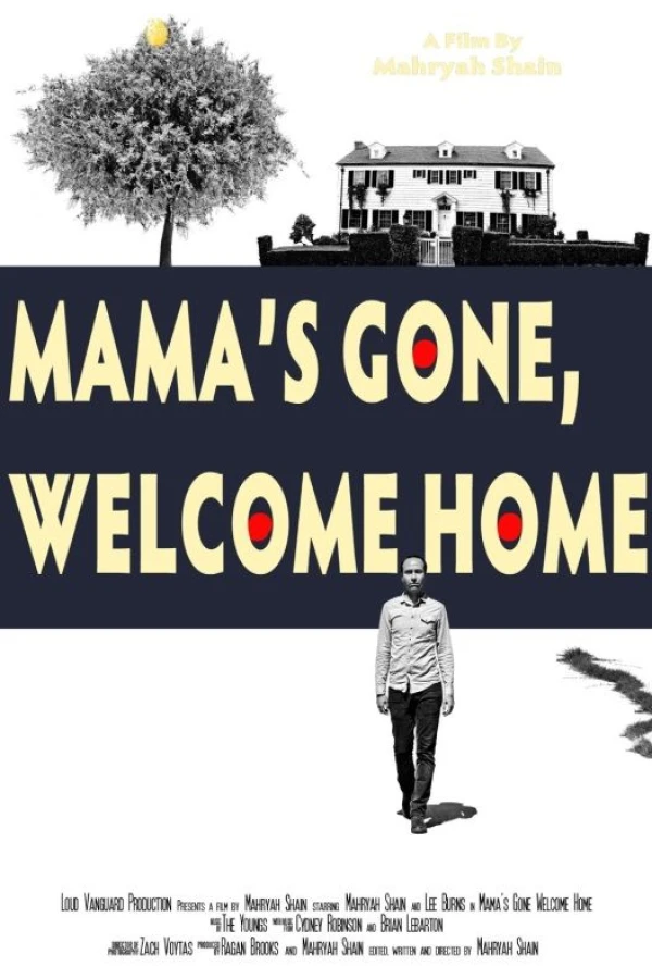 Mama's Gone, Welcome Home Poster