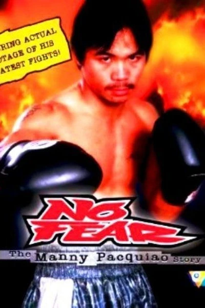 No Fear: The Manny Pacquiao Story