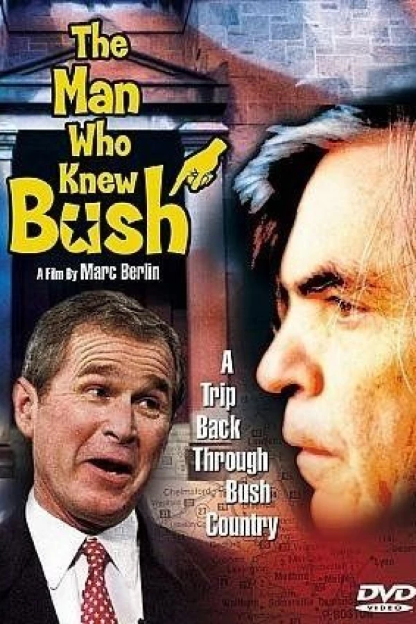 The Man Who Knew Bush Poster