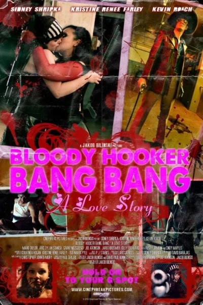 Bloody Hooker Bang Bang: A Love Story