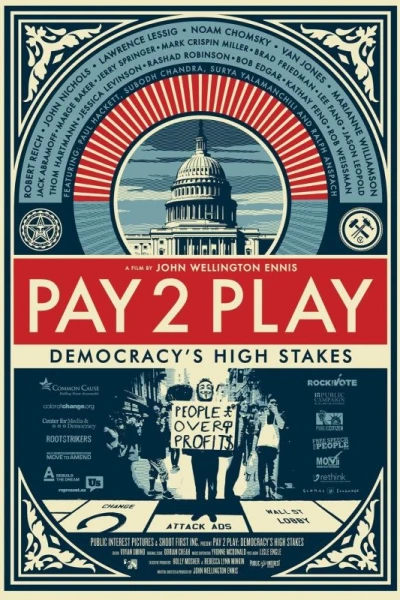 PAY 2 PLAY: Democracy's High Stakes