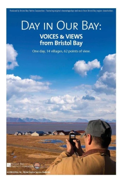 Day in Our Bay: Voices & Views from Bristol Bay