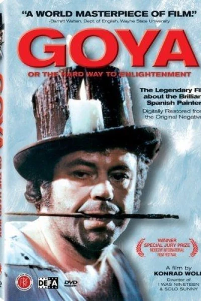 Goya - oder Der arge Weg der Erkenntnis