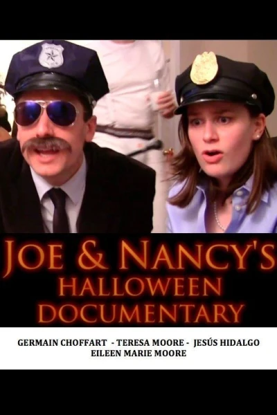 Joe & Nancy's Halloween Documentary