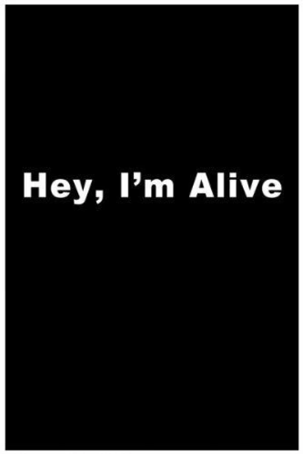 Hey, I'm Alive Poster