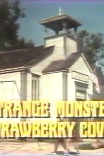 The Strange Monster of Strawberry Cove