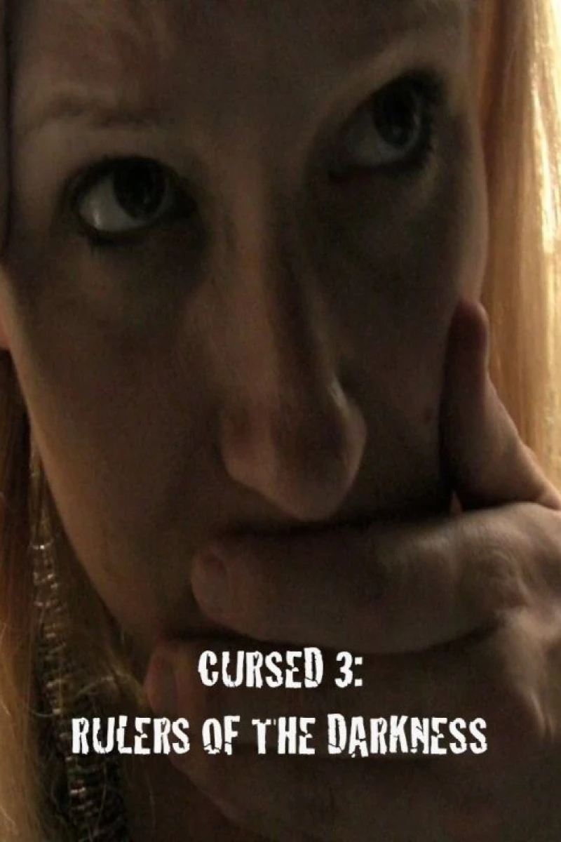 Cursed 3: Rulers of the Darkness Poster