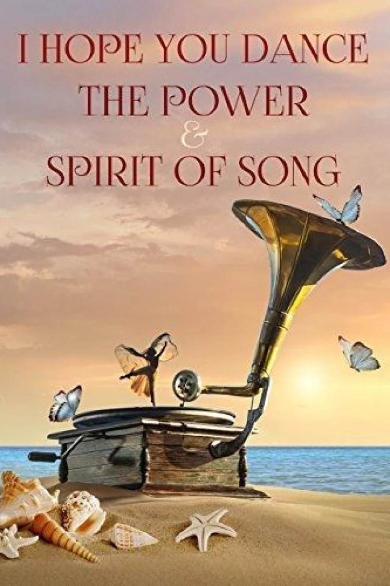 I Hope You Dance: The Power and Spirit of Song Poster