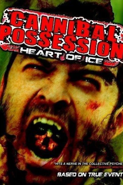 Cannibal Possession: Heart of Ice