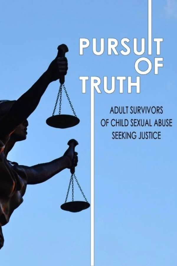Pursuit of Truth: Adult Survivors of Child Sexual Abuse Seeking Justice Poster