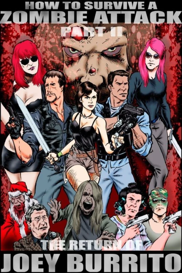 How to Survive a Zombie Attack Part 2: The Return of Joey Burrito Poster