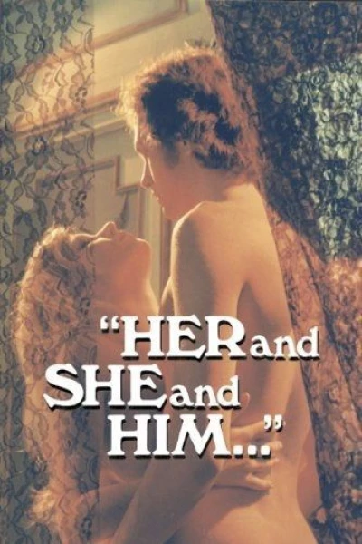 Her and She and Him