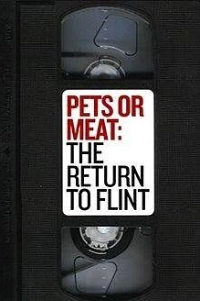Pets or Meat: The Return to Flint