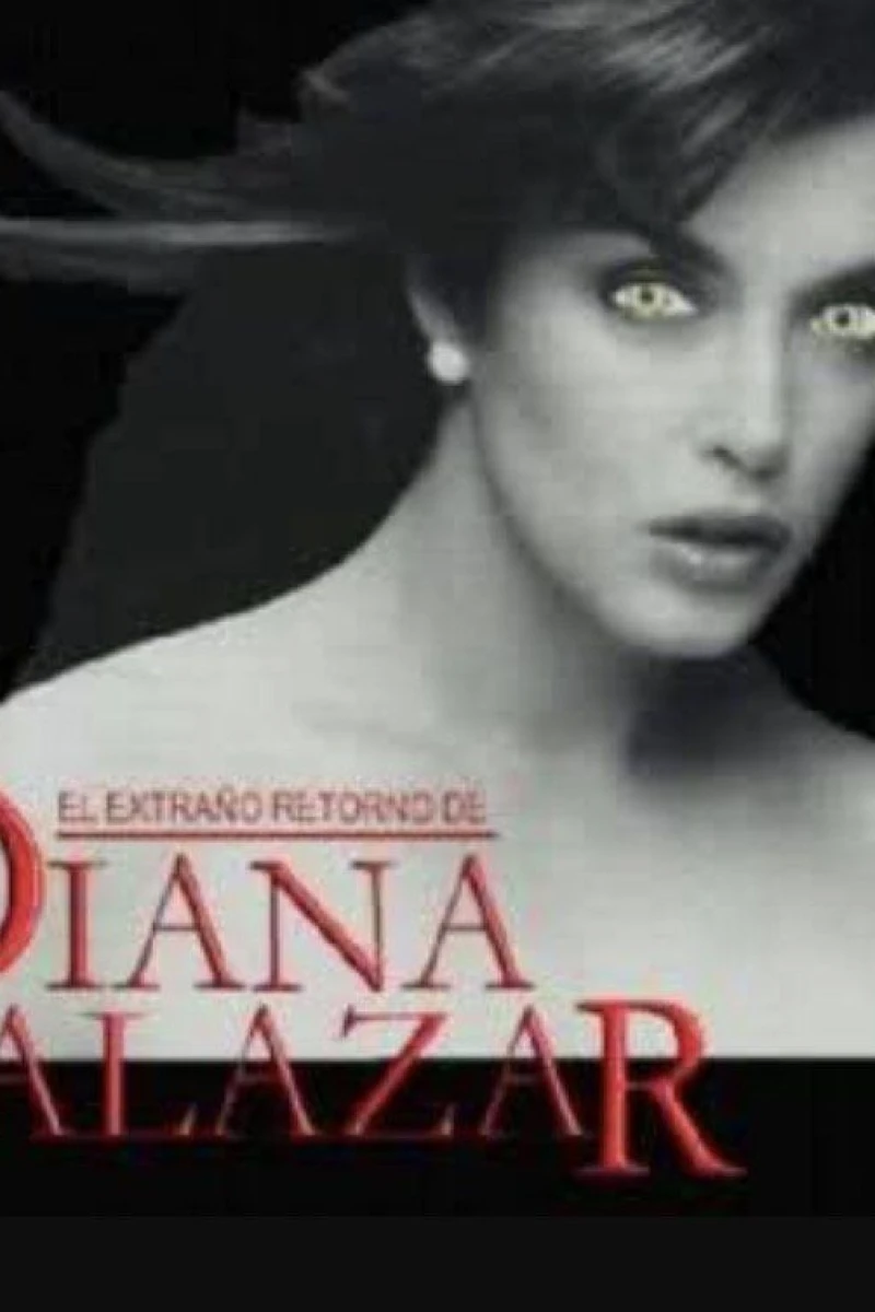 El extraño Retorno de Diana Salazar Poster