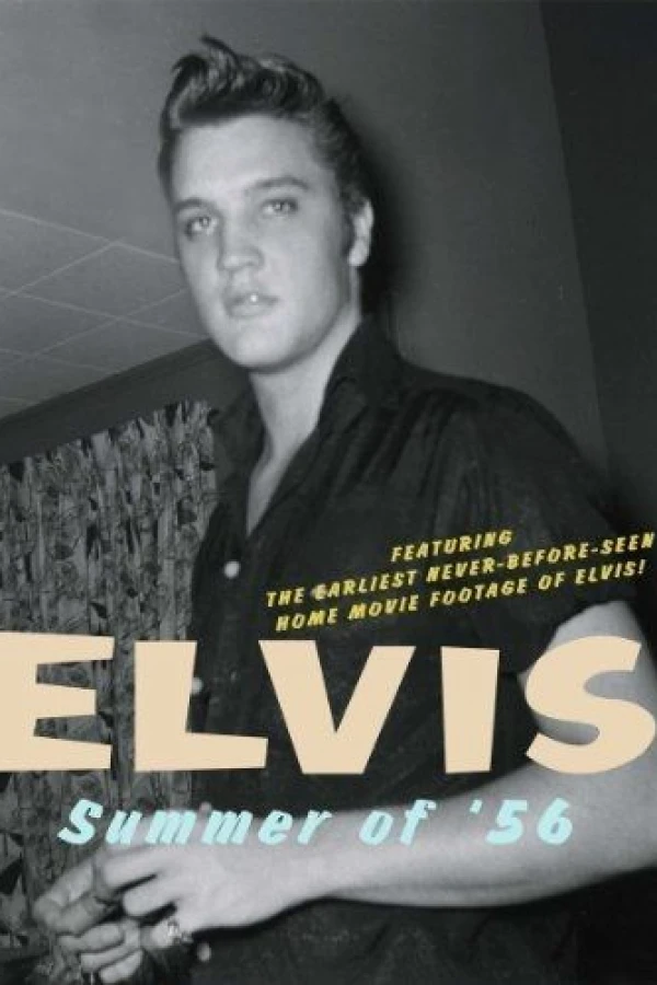 Elvis: Summer of '56 Poster