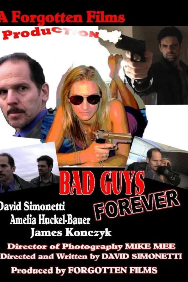 Bad Guys Forever Poster