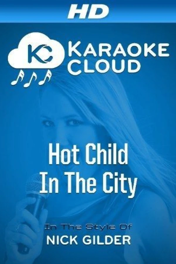 Hot Child in the City Poster
