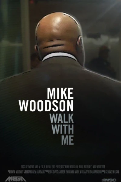 Mike Woodson: Walk with Me