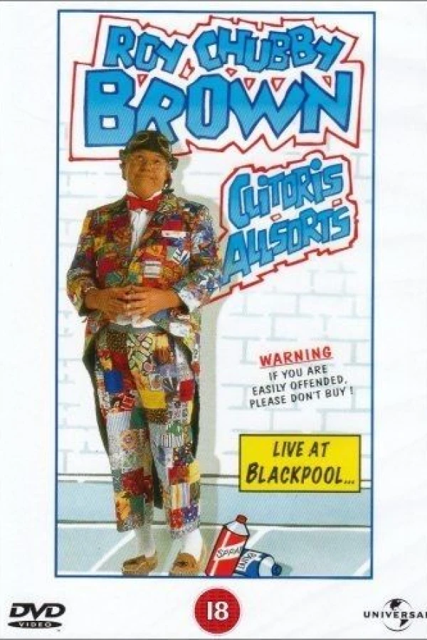 Roy Chubby Brown: Clitoris Allsorts - Live at Blackpool Poster