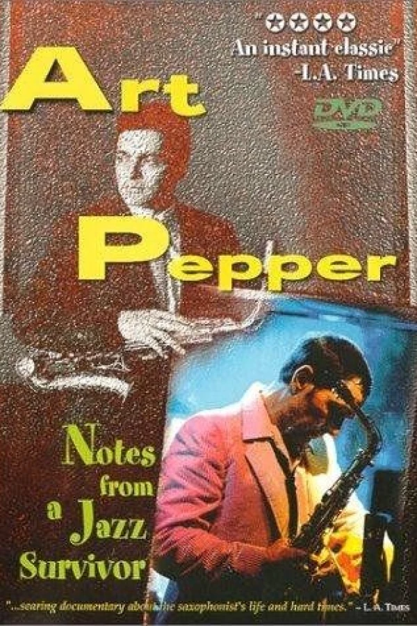 Art Pepper: Notes from a Jazz Survivor Poster