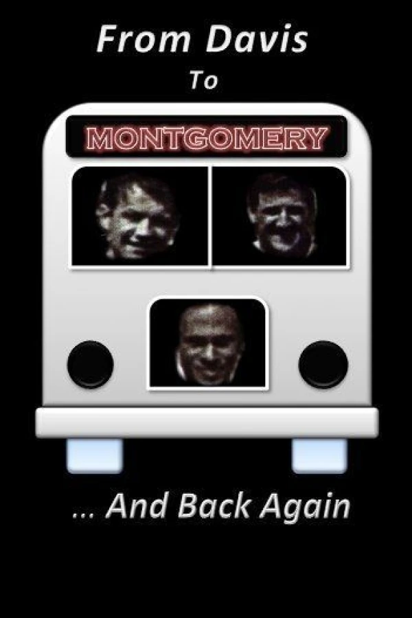 From Davis to Montgomery... And Back Again Poster