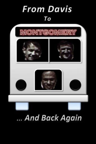 From Davis to Montgomery... And Back Again