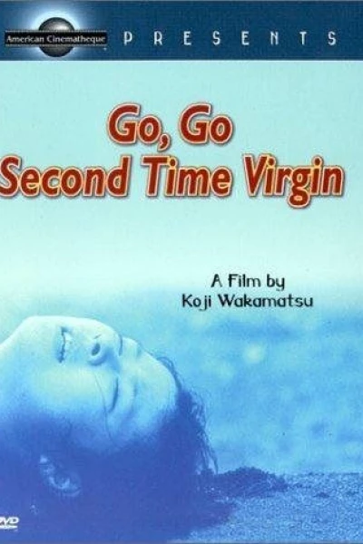 Go, Go, Second Time Virgin