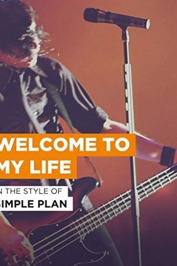 Welcome to My Life Poster
