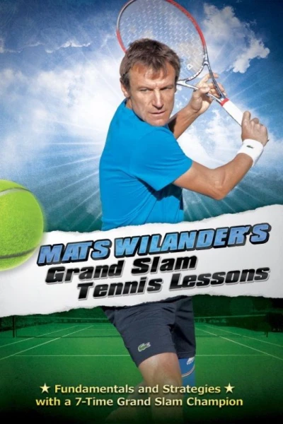 Mats Wilander's Grand Slam Tennis Lessons