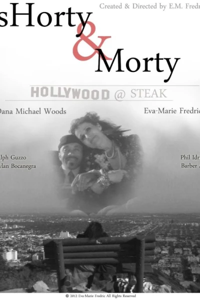 Shorty & Morty: Hollywood @ Steak