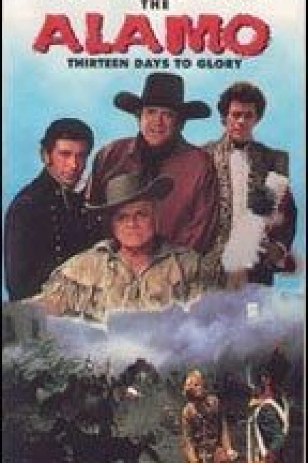The Alamo: Thirteen Days to Glory Poster