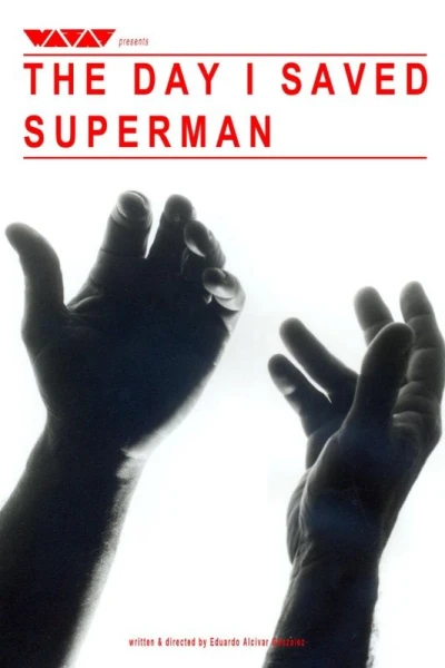 The Day I Saved Superman