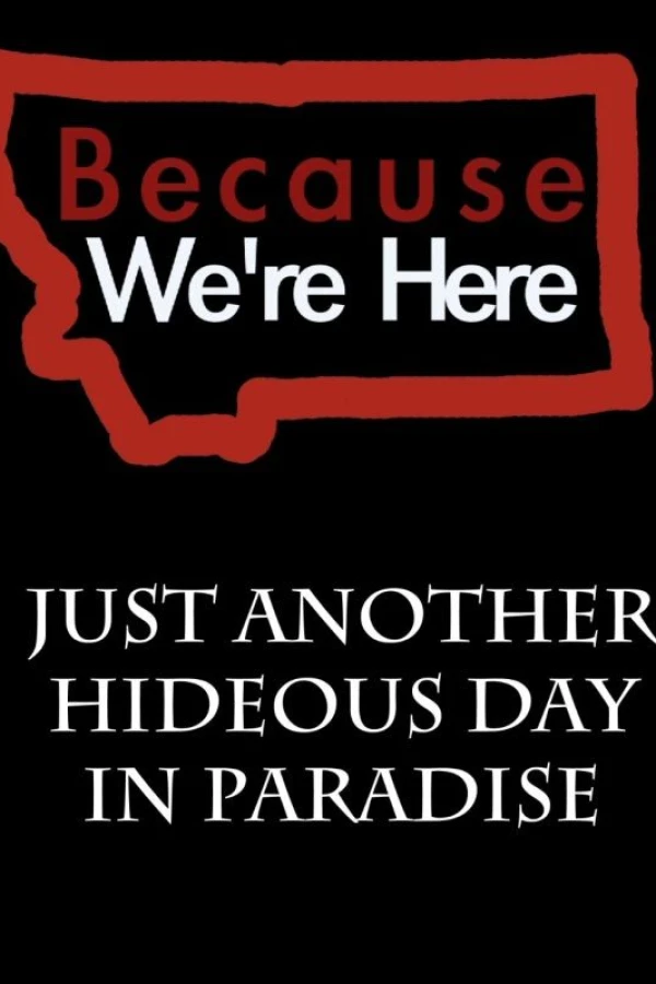 Because We're Here Poster