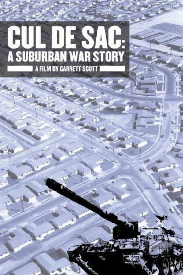 Cul de Sac: A Suburban War Story Poster