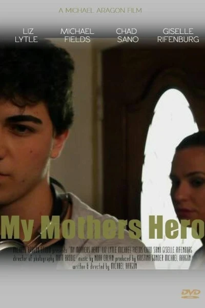 My Mothers Hero