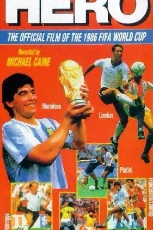 Hero: The Official Film of the 1986 FIFA World Cup Poster