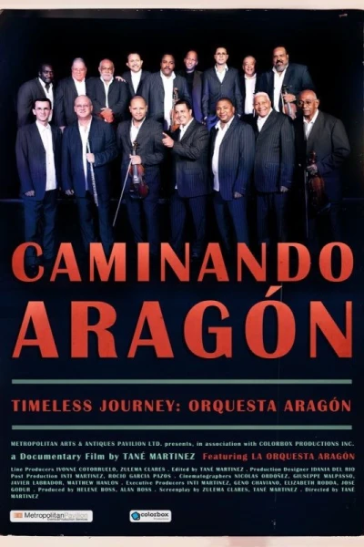 Caminando Aragón/Timeless Journey: Orquesta Aragón