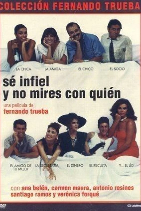 Sé infiel y no mires con quién Poster