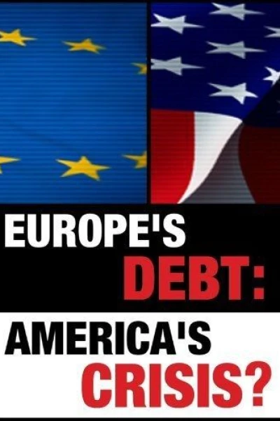 Europe's Debt: America's Crisis?